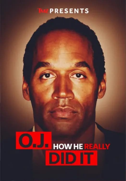 Poster de TMZ Presents | O.J.: How He Really Did It
