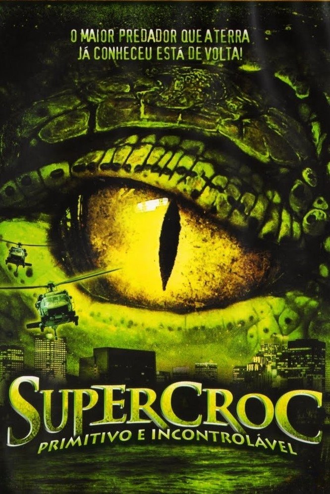 Poster de Supercroc - Primitivo e Incontrolável