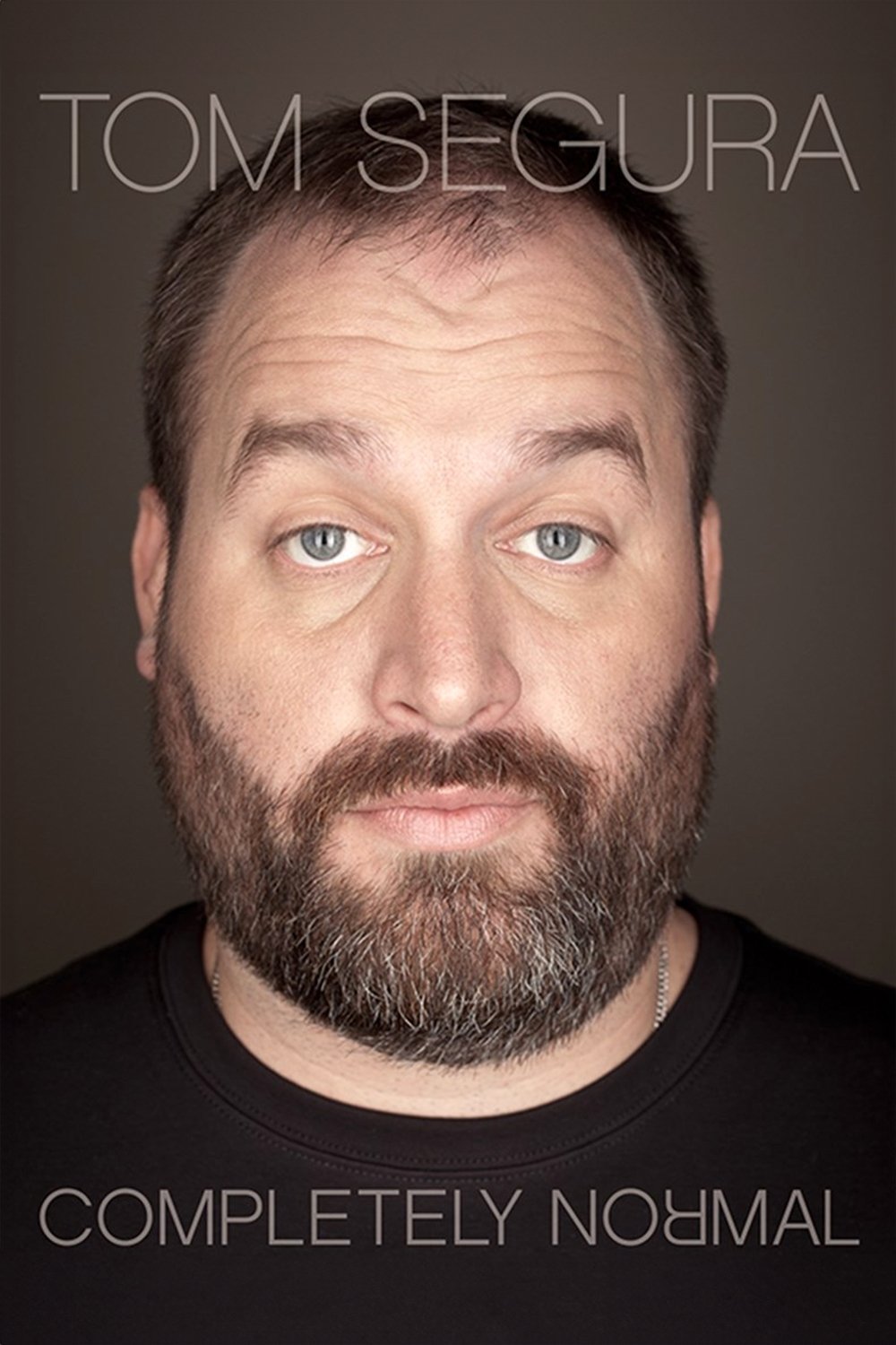 Affiche du film Tom Segura: Completely Normal
