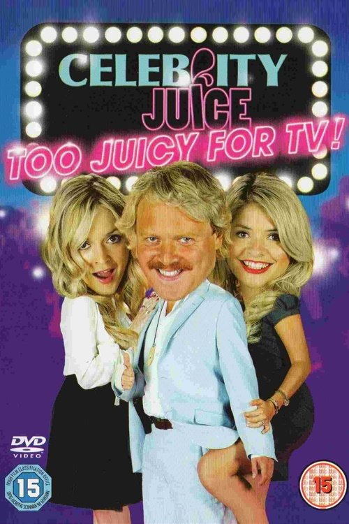 Affiche du film Celebrity Juice: Too Juicy For TV!