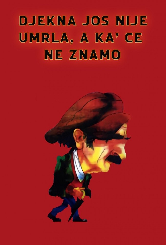 Poster de Đekna još nije umrla, a ka' će ne znamo
