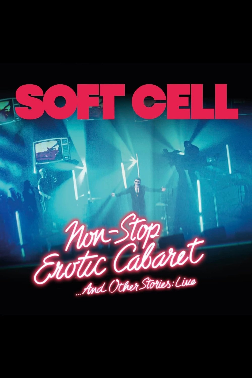 Poster de Soft Cell -Non Stop Erotic Cabaret …And Other Stories - Live