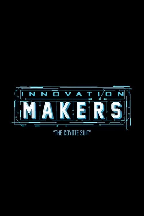 Poster de Innovation Makers: The Coyote Suit