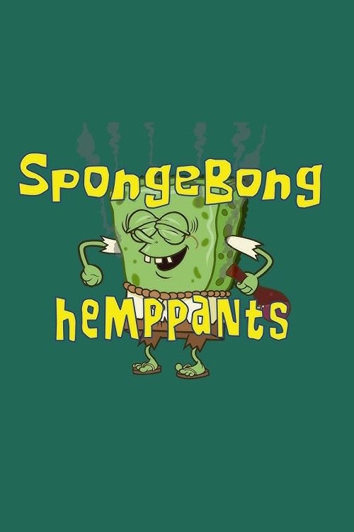 Poster de SpongeBong HempPants