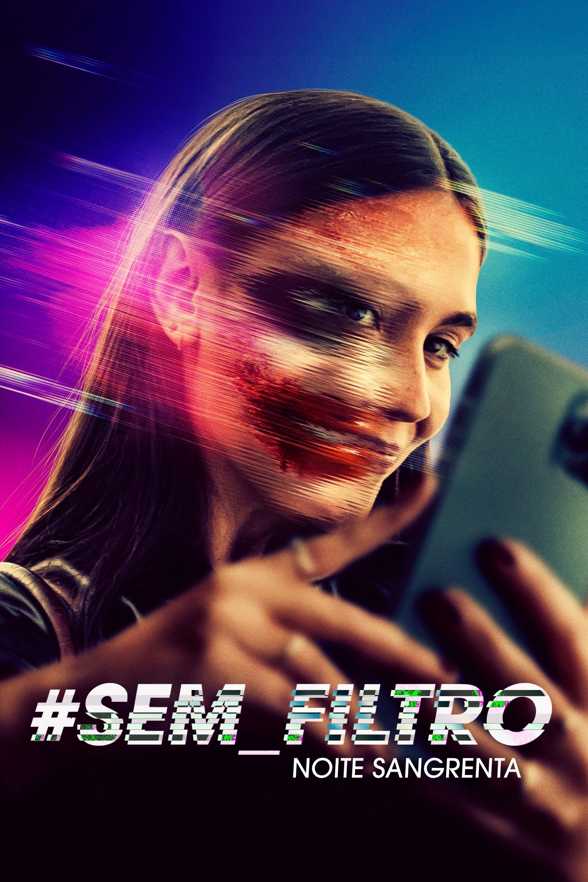 Poster de #Sem_Filtro - Noite Sangrenta