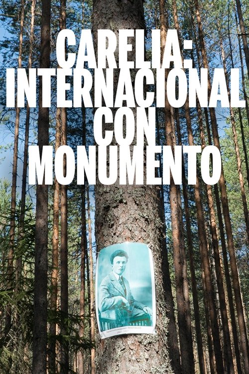 Poster de Carelia: internacional con monumento