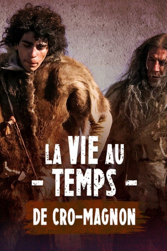 Poster de La vie au temps de Cro-Magnon