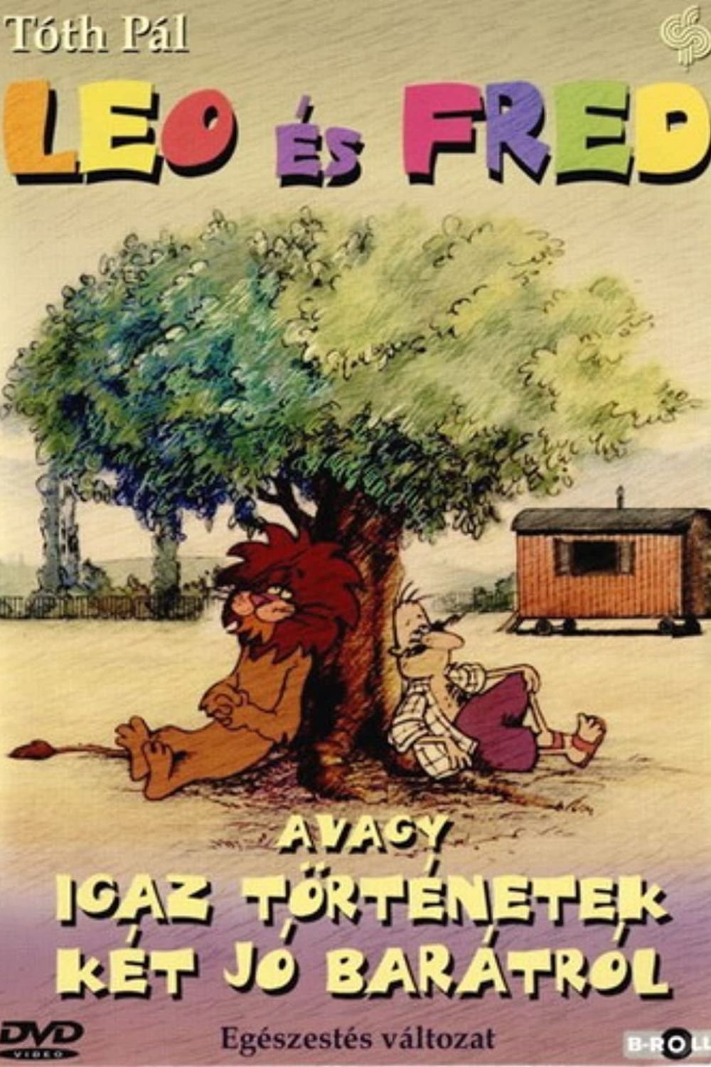 Poster de Leo és Fred, avagy igaz történetek két jó barátról