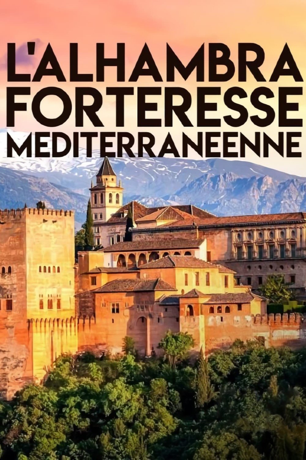 Poster for L'Alhambra, forteresse méditerranéenne