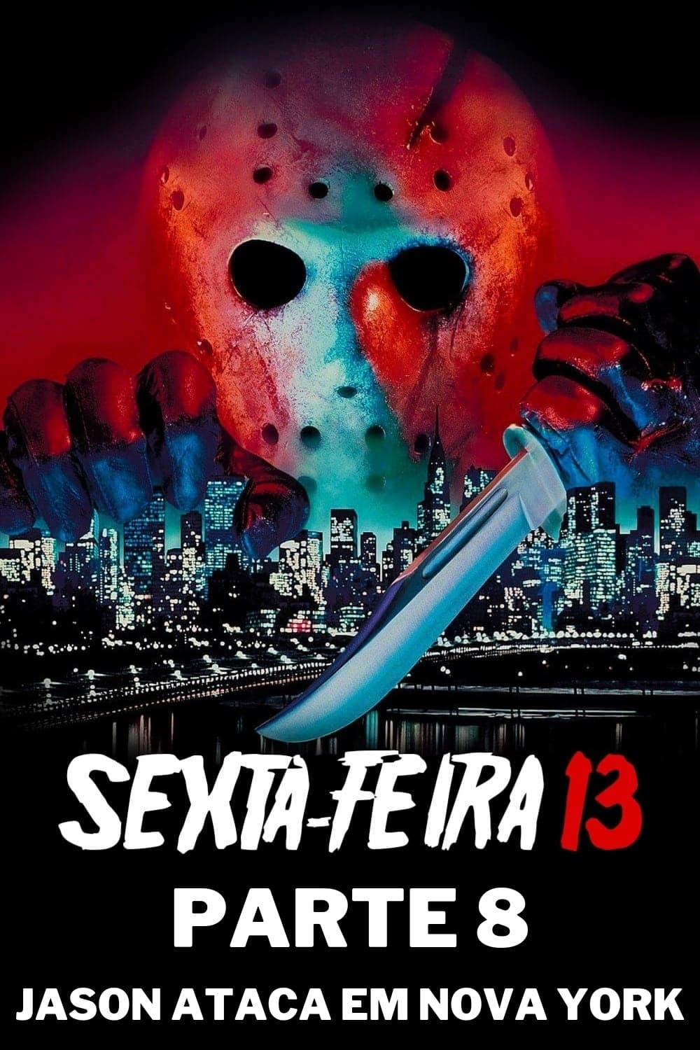 Poster de Sexta-Feira 13 - Parte 8: Jason Ataca Nova York