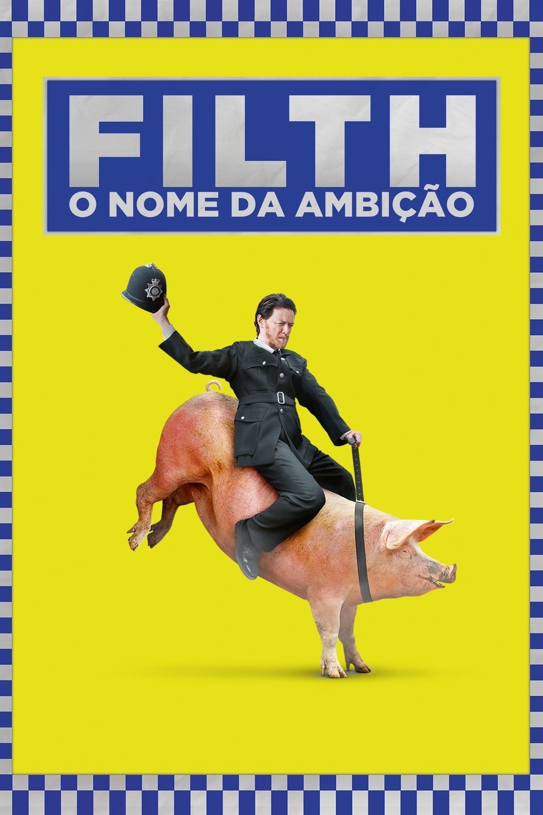 Poster de Filth: O Nome Da Ambição