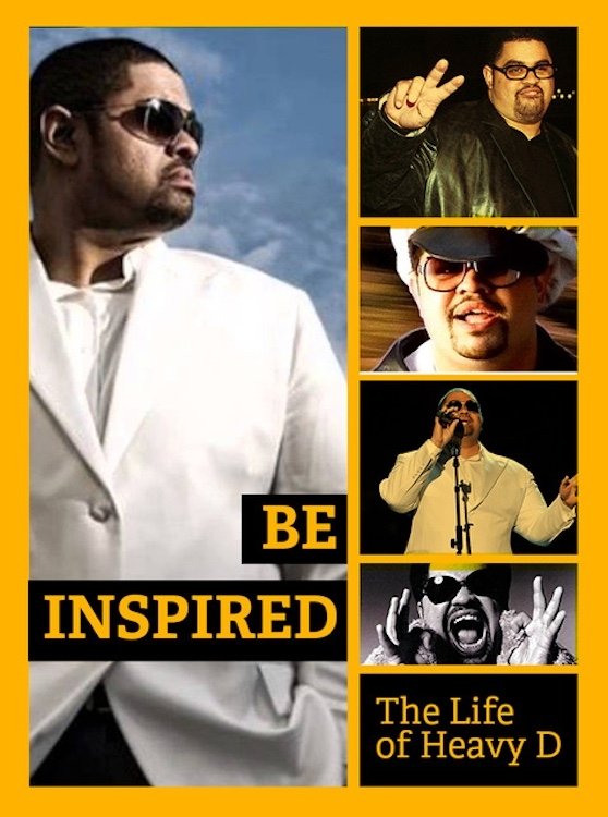 Affiche du film Be Inspired: The Life of Heavy D