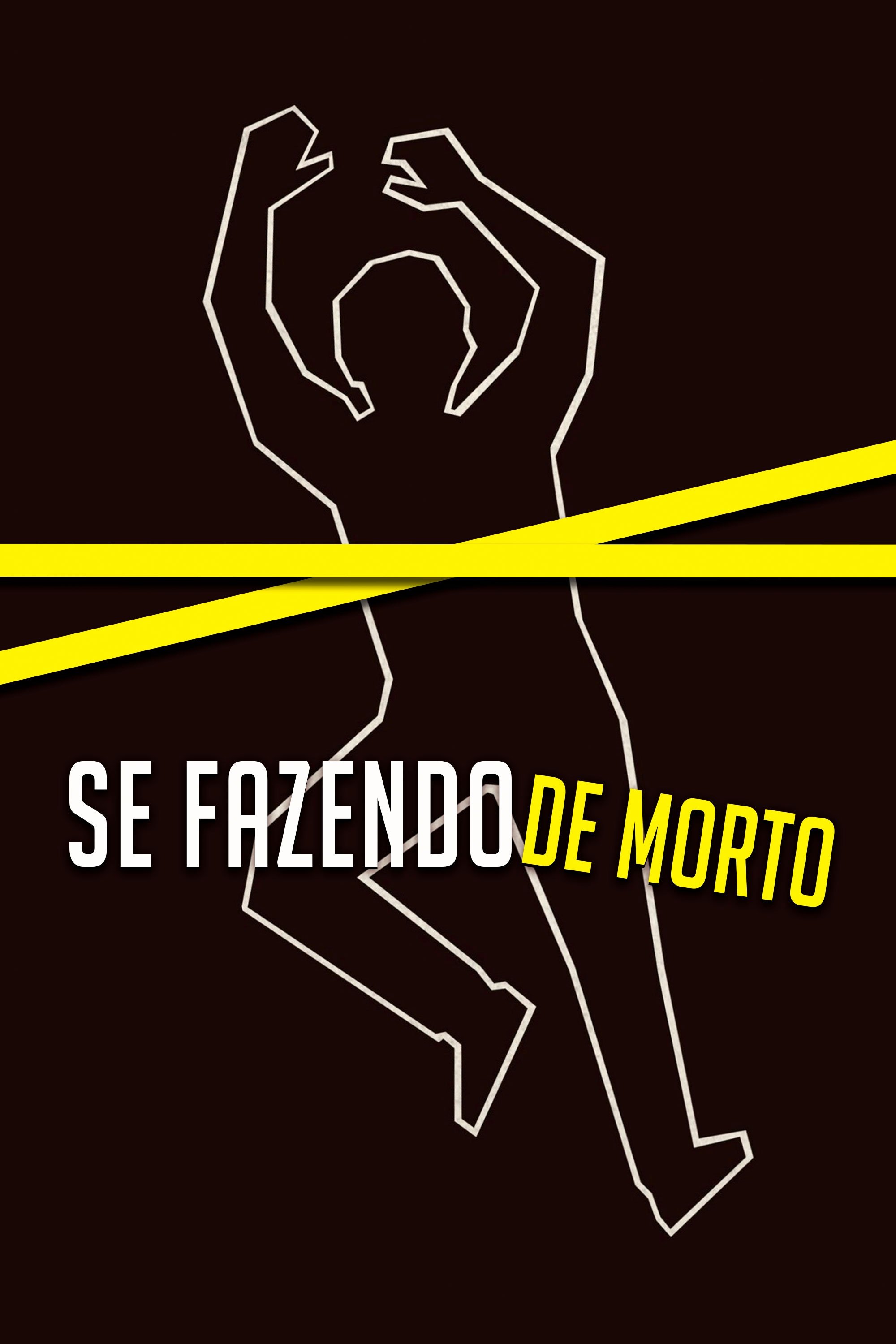 Poster de Se Fazendo de Morto