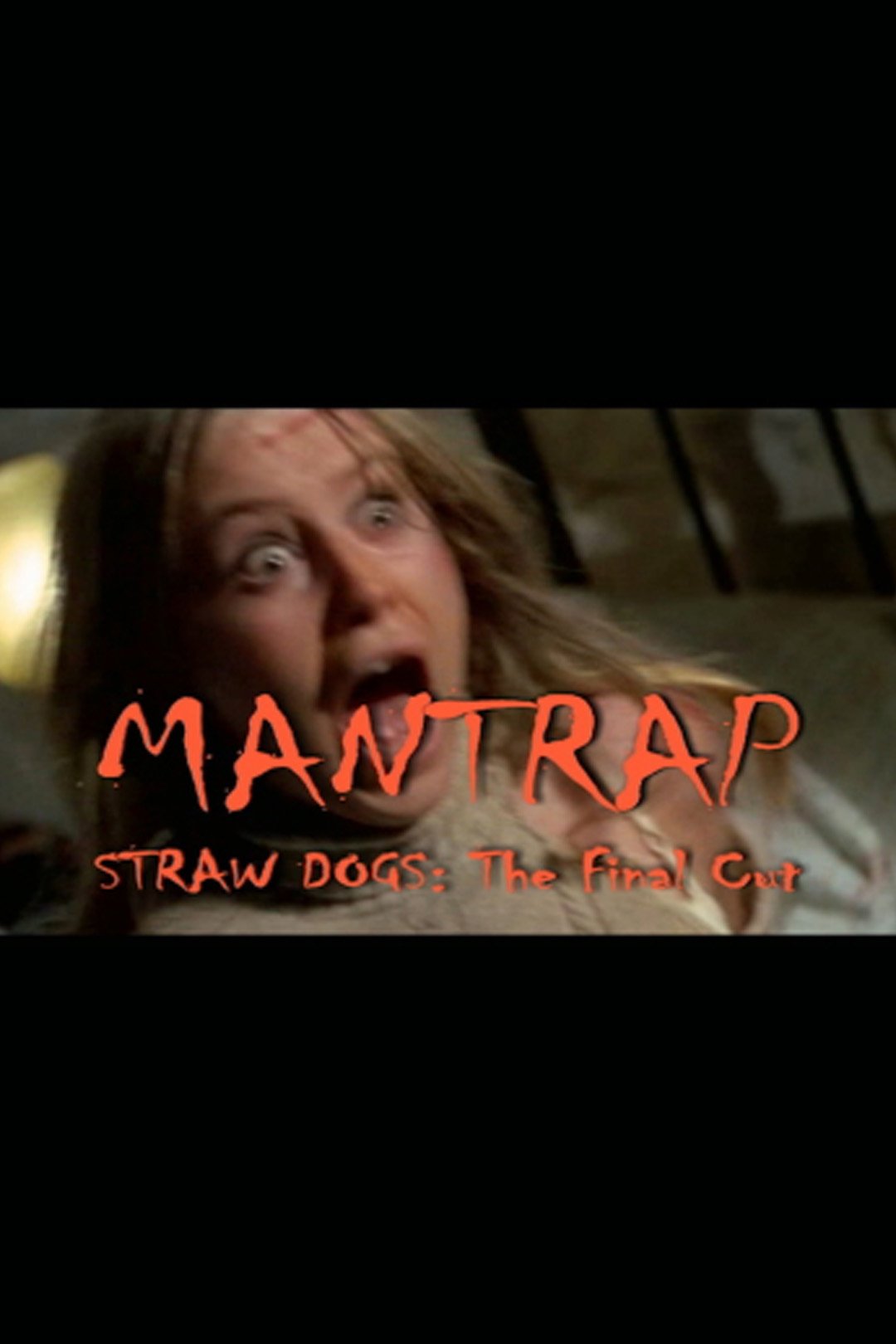 Poster de Mantrap – Straw Dogs: The Final Cut