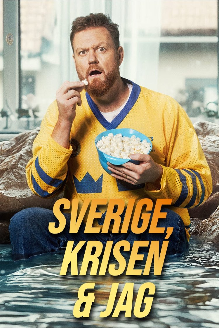 Poster de Sverige, krisen och jag