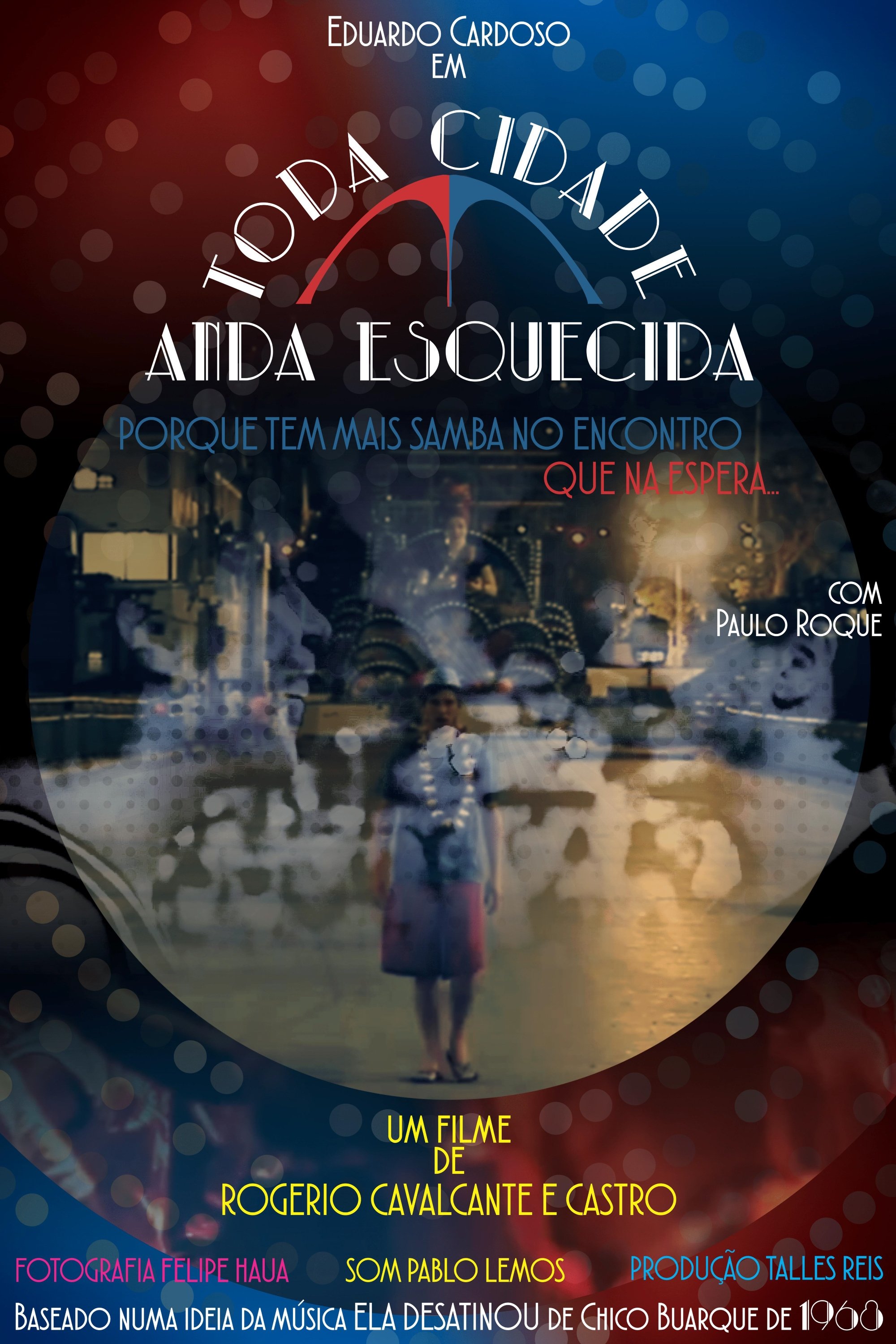 Poster de Toda Cidade Anda Esquecida