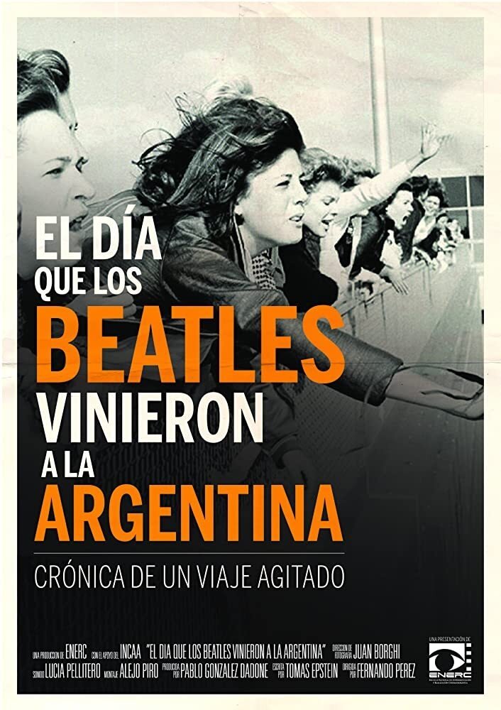 Poster de El día que los Beatles vinieron a la Argentina