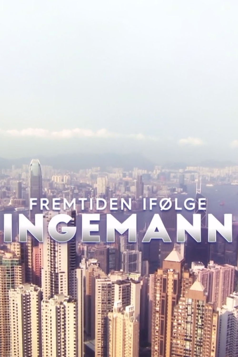 Poster de Fremtiden ifølge Ingemann