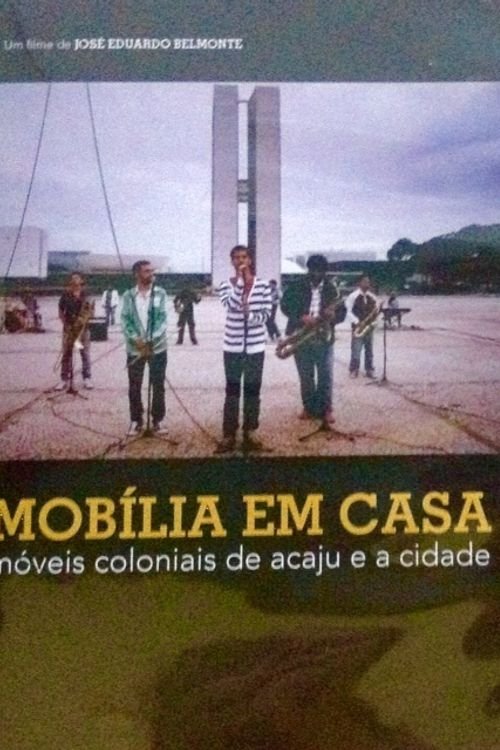 Poster de Mobília em Casa – Móveis Coloniais de Acaju e a Cidade
