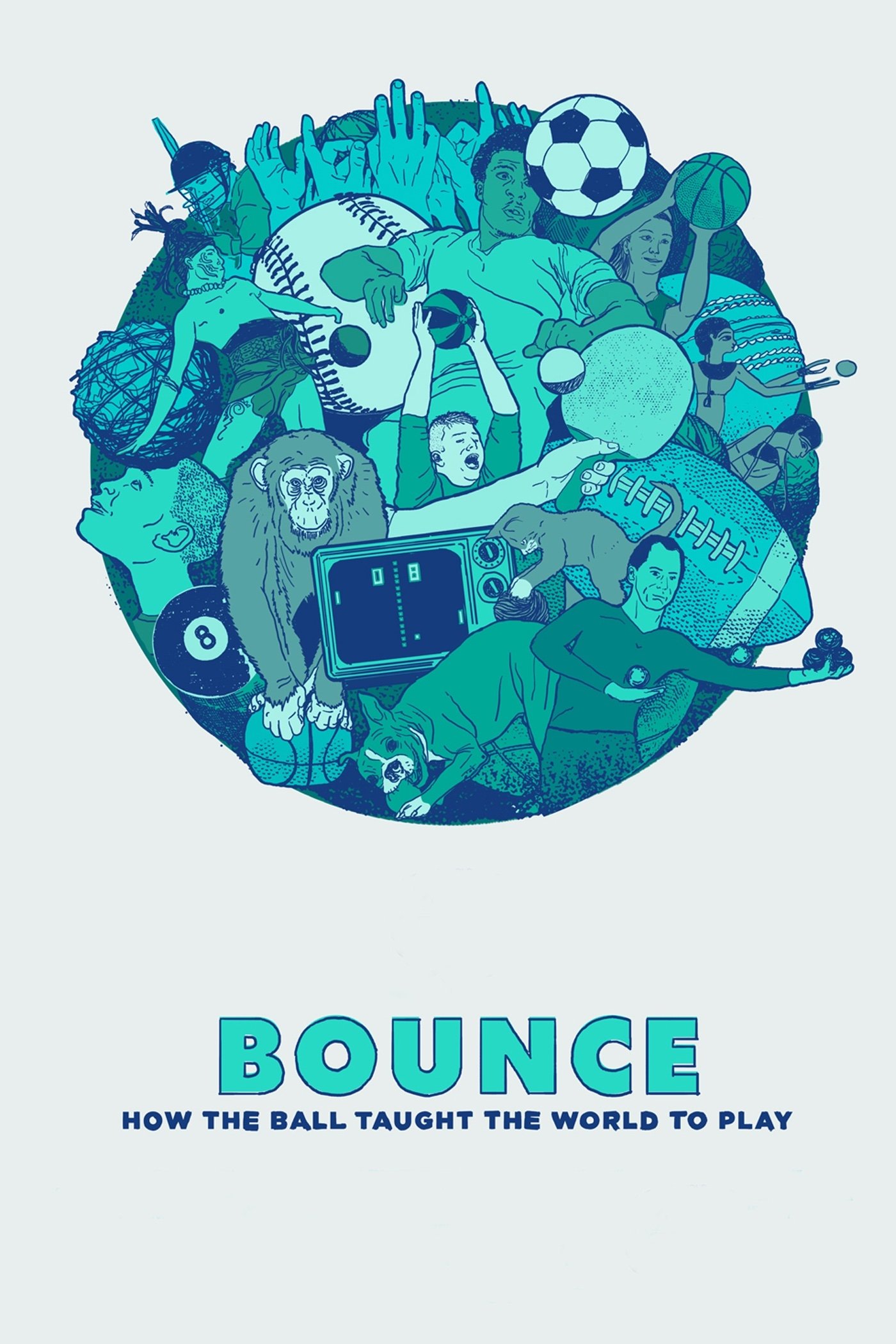 Poster de Bounce: How the Ball Taught the World to Play