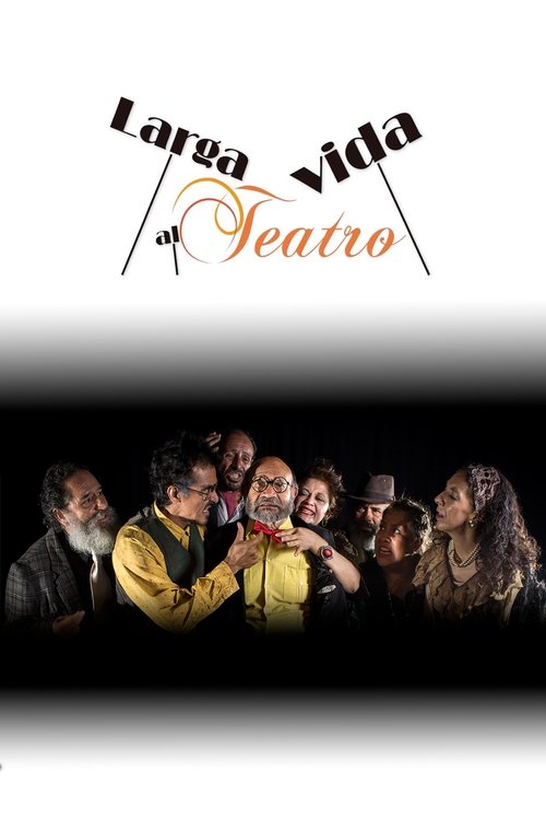 Poster de Larga vida al teatro