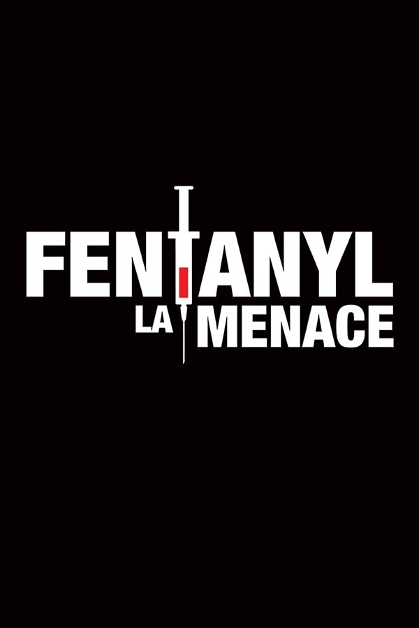 Poster de Fentanyl : La menace
