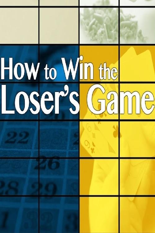 Poster de How to Win the Loser's Game