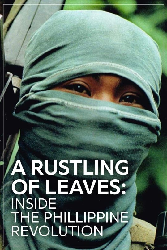 Poster de A Rustling of Leaves: Inside the Philippine Revolution