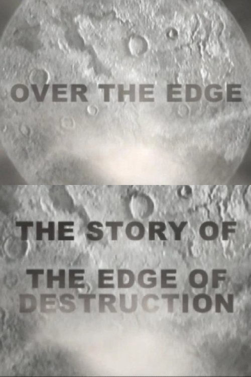 Poster de Over the Edge: The Story of "The Edge of Destruction"