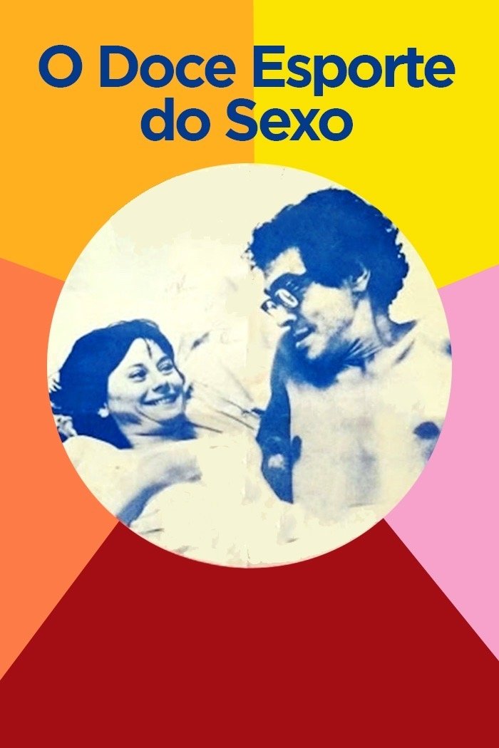 Poster de O Doce Esporte do Sexo