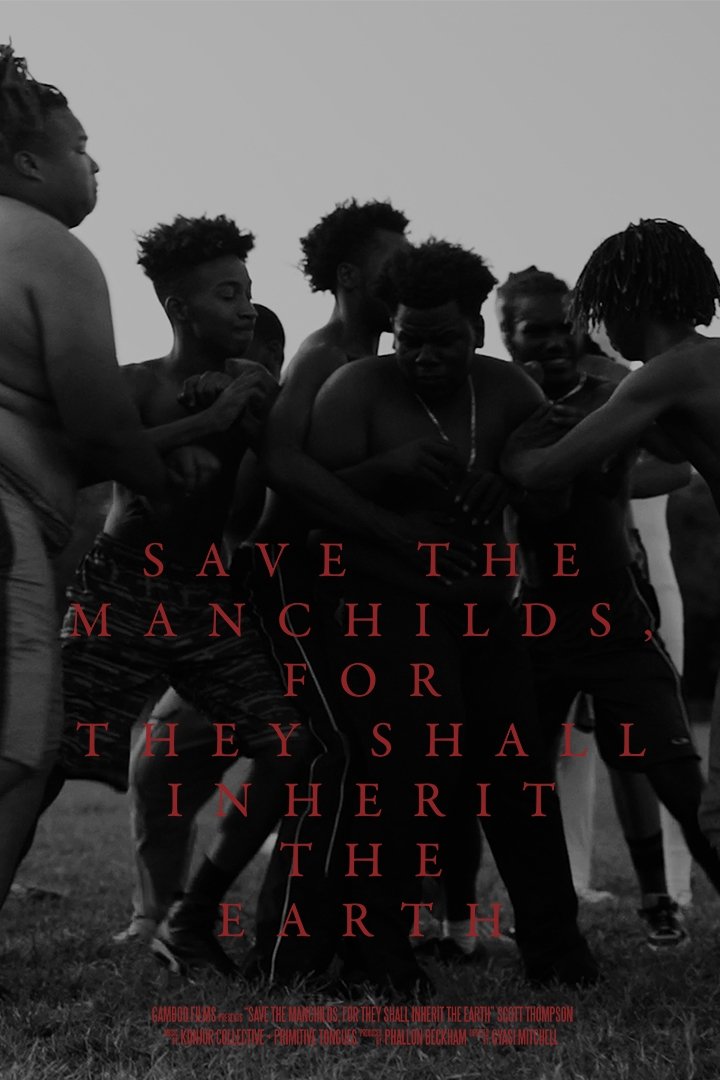 Poster de Save the Manchilds, for They Shall Inherit the Earth