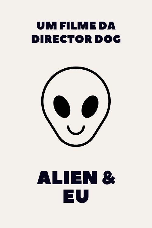 Poster de UM alien & eu