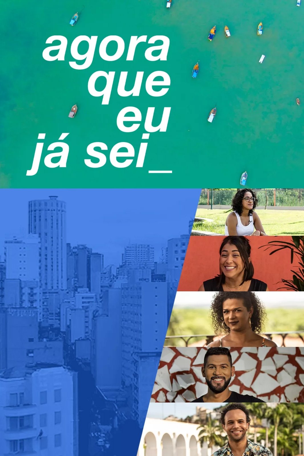 Poster de Agora que Eu Já Sei