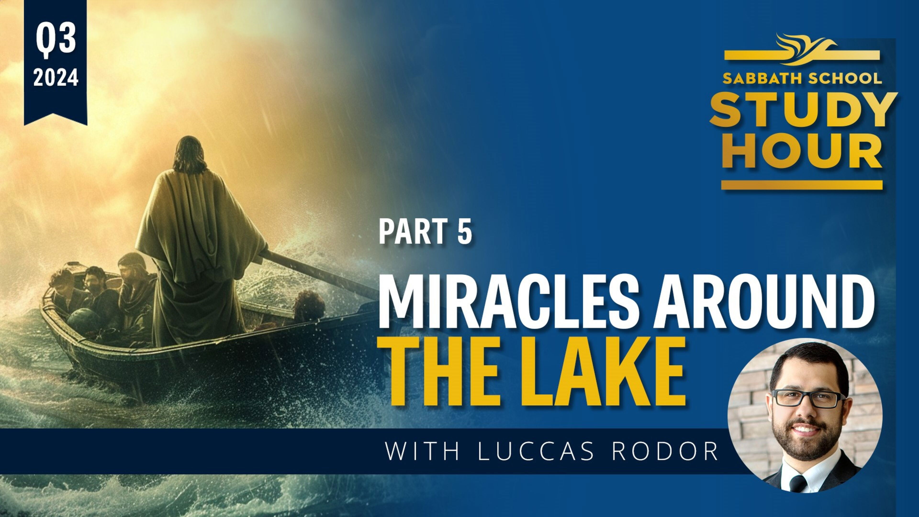 Lesson: 5 - Miracles around the Lake