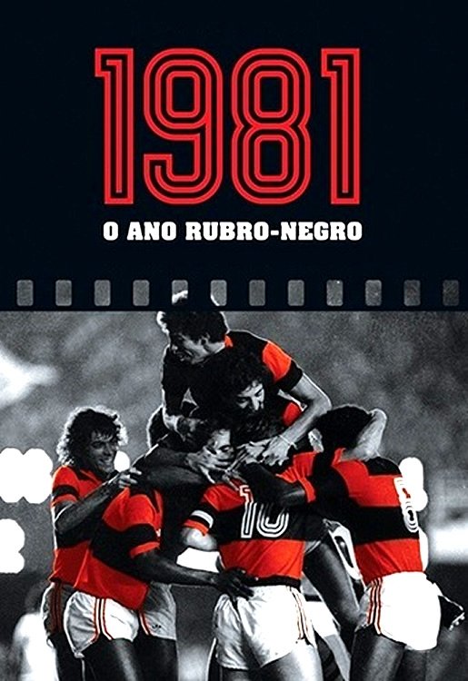 Poster de 1981: O ano rubro negro