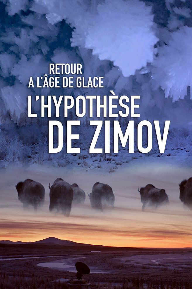 Poster de Retour à l'âge de glace : L'Hypothèse de Zimov