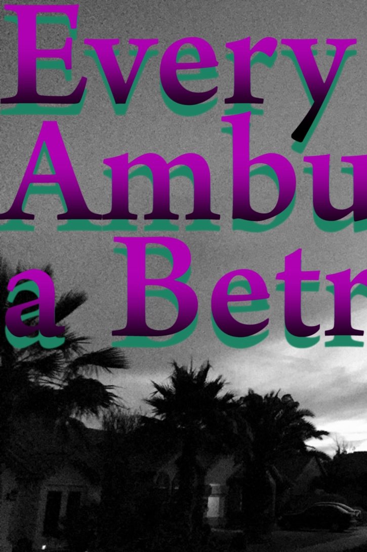 Poster de Every Ambulation a Betrayal