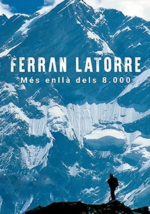 Poster de Ferran Latorre. Més enllà dels 8.000