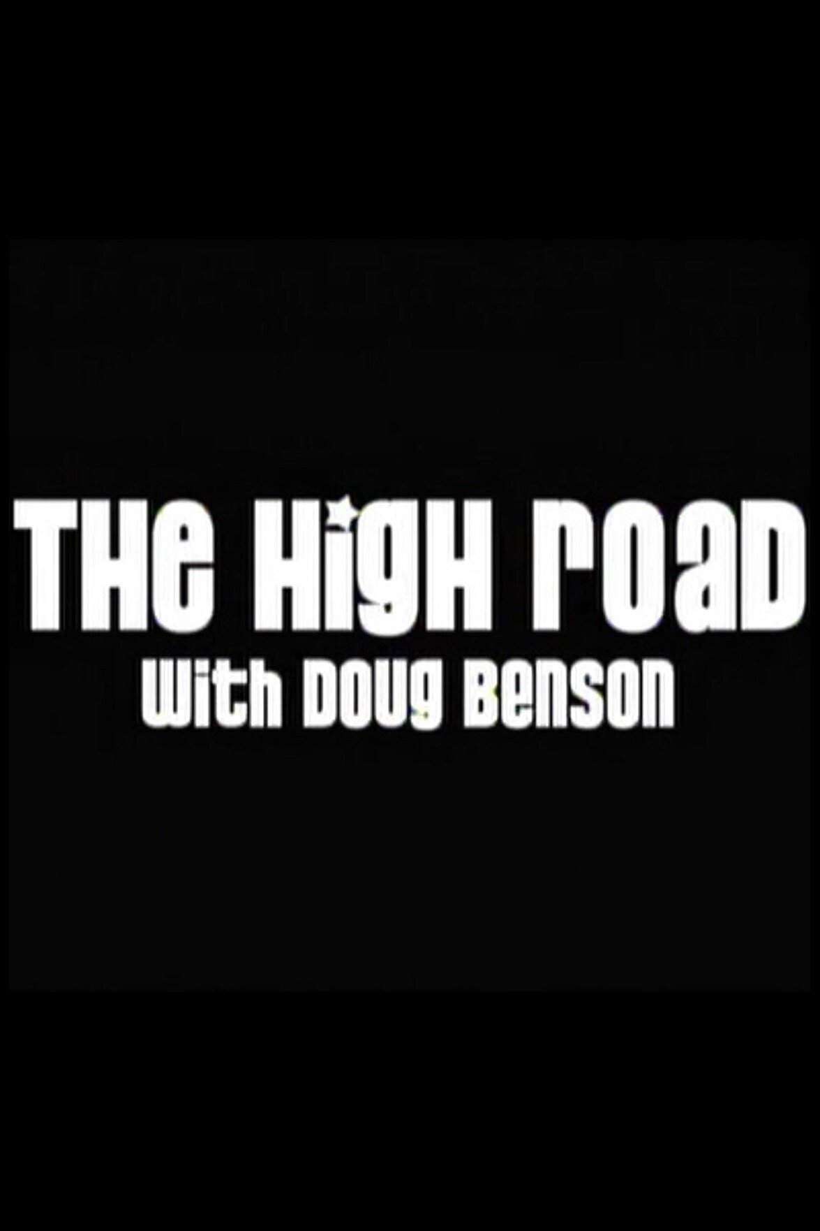 Affiche du film The High Road with Doug Benson