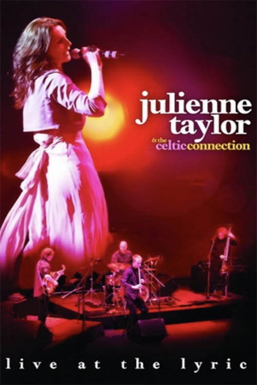 Poster de Julienne Taylor & the Celtic Connection: Live at the Lyric