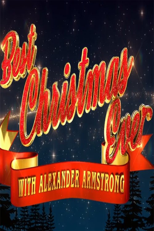 Poster de Best Christmas Ever with Alexander Armstrong