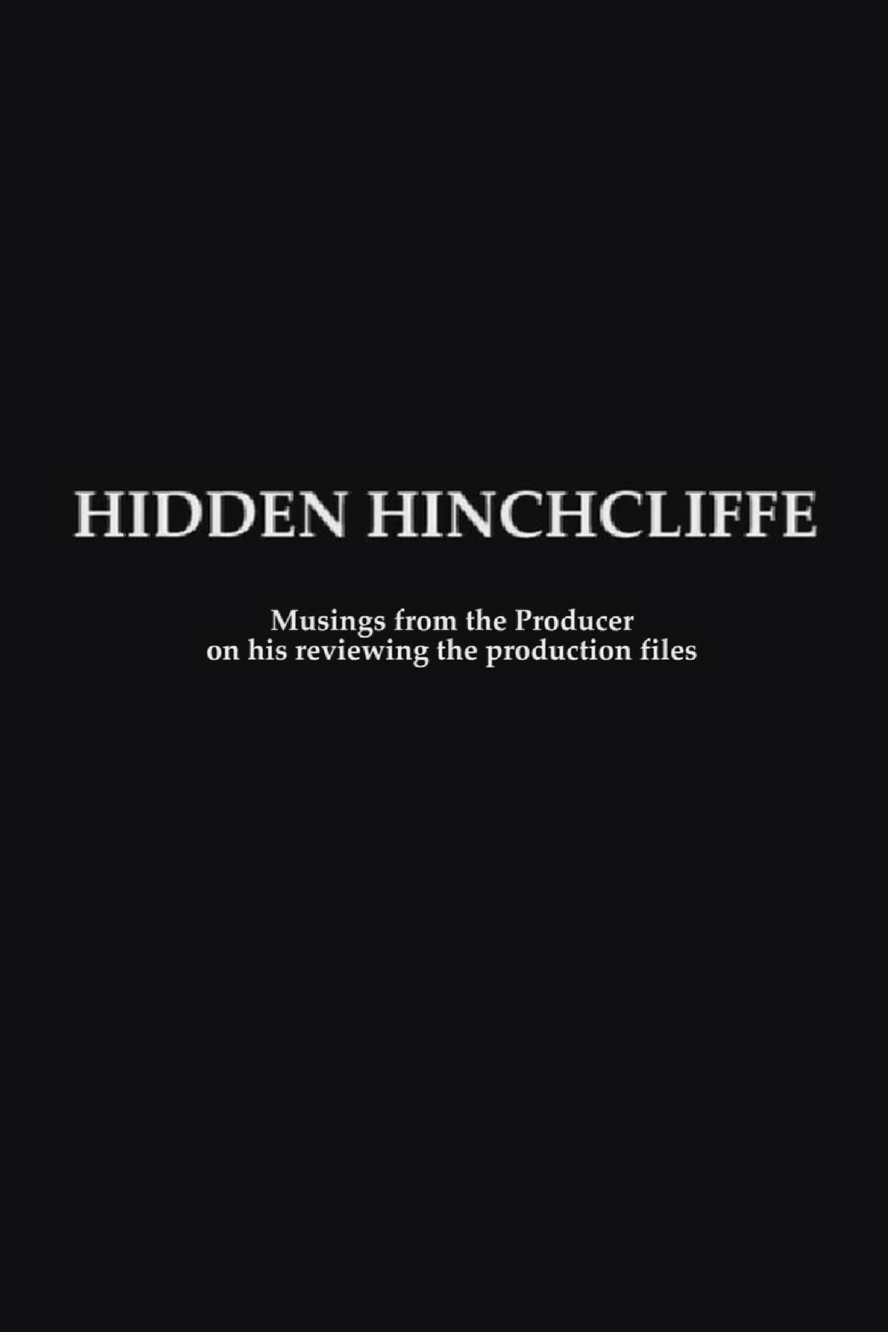 Hidden Hinchcliffe