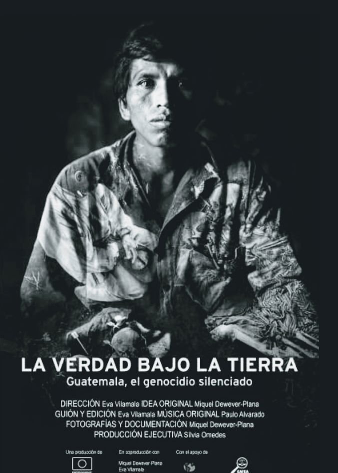 Poster de La verdad bajo la tierra Guatemala, el genocidio silenciado