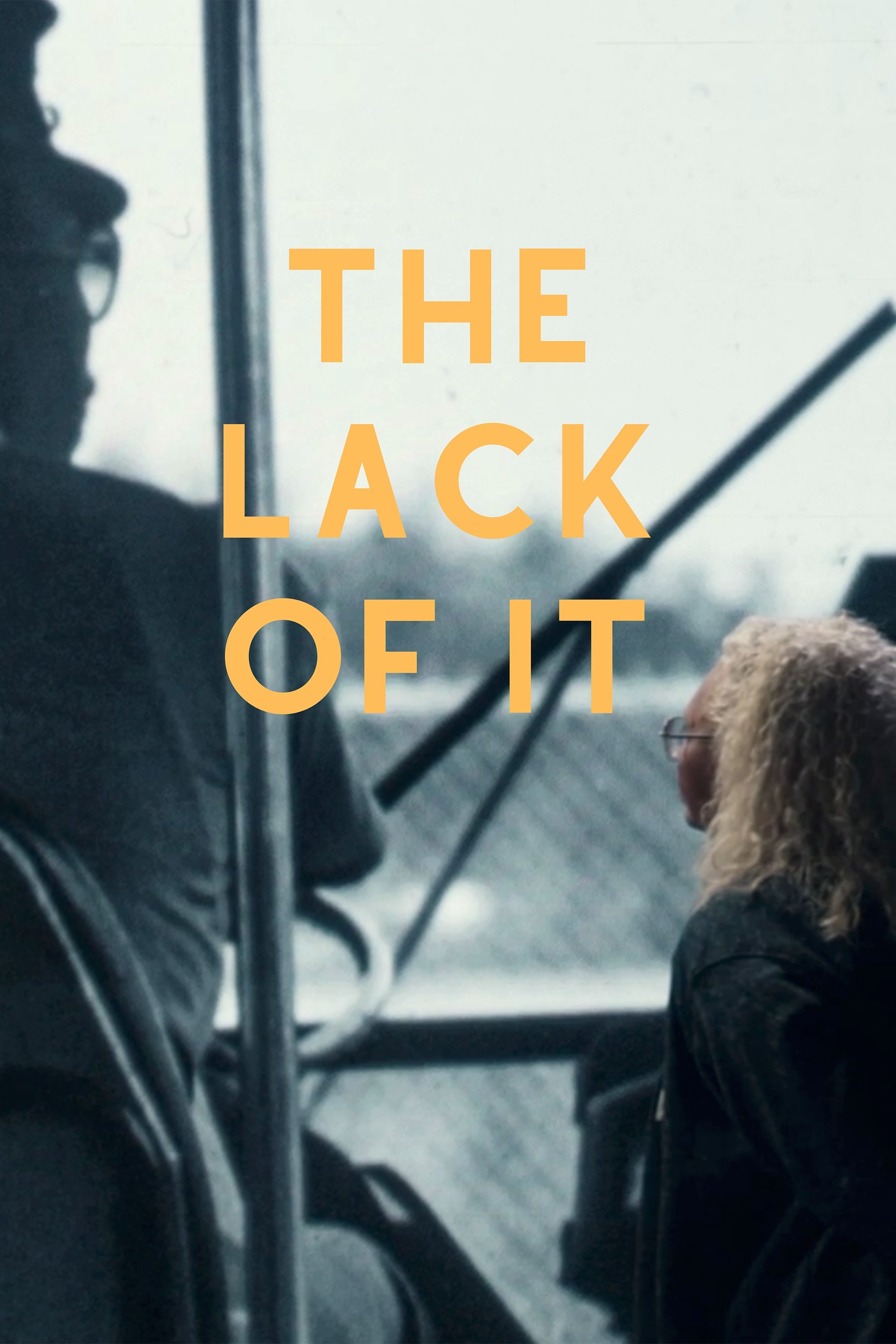 Poster de The Lack of It