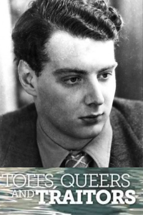 Poster de Toffs, Queers and Traitors: The Extraordinary Life of Guy Burgess