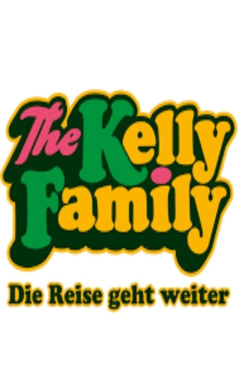 Poster de The Kelly Family – Die Reise geht weiter