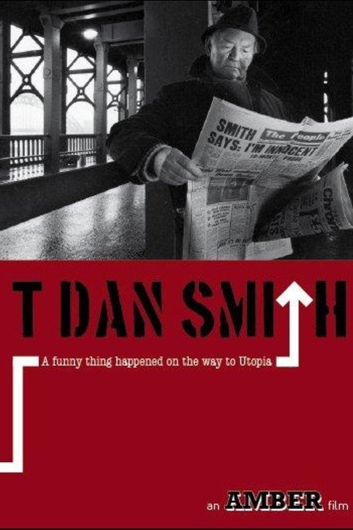 Poster de T. Dan Smith: A Funny Thing Happened on the Way to Utopia