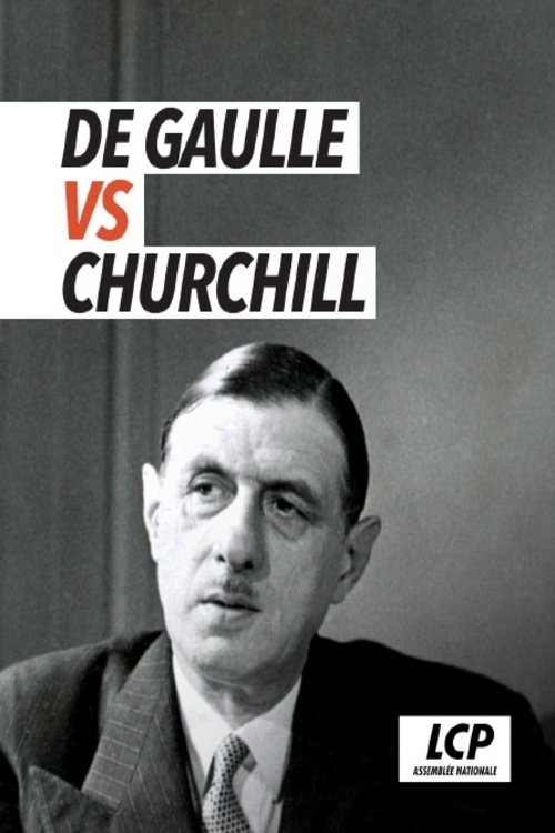 Poster de De Gaulle vs Churchill : Mémoires de guerre, guerre des mémoires