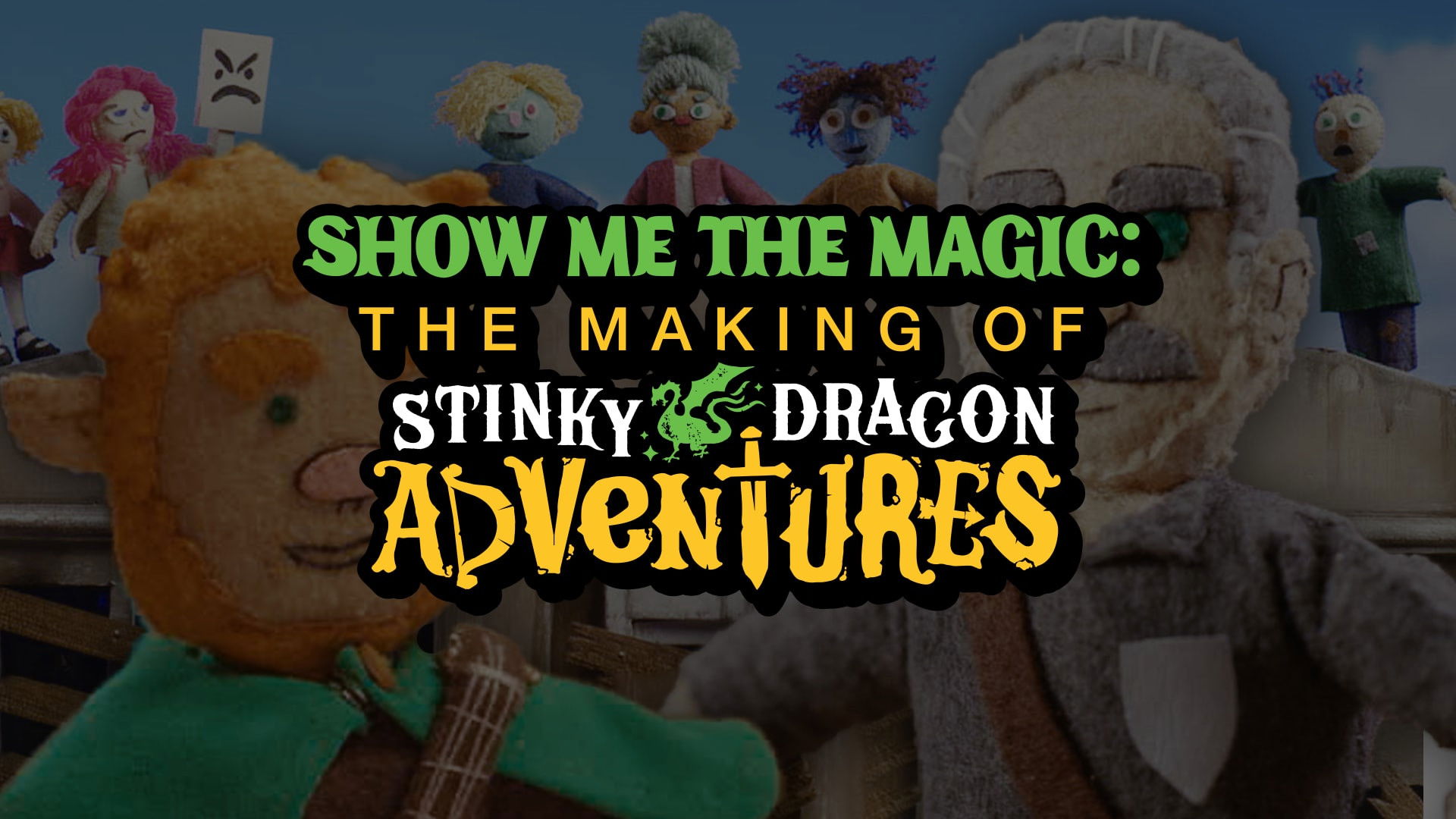 Show Me the Magic: The Making of Stinky Dragon Adventures - Episode 3