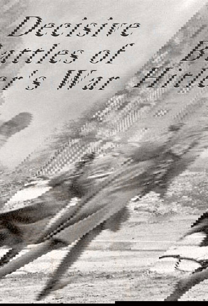 Poster de Decisive Battles of Hitler's War
